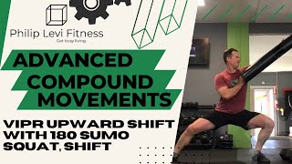 Vipr Upward Shift w 180 Sumo Squat, Shift