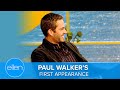 Paul Walker&#39;s First Appearance on &#39;Ellen&#39;