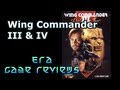 Era Game Reviews - Wing Commander III & Wing Commander IV PC Game Review