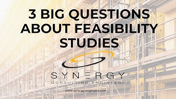 3 Big Questions About Feasibility Studies