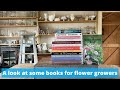 Let&#39;s look at some books about growing flowers (for pleasure and profit.)