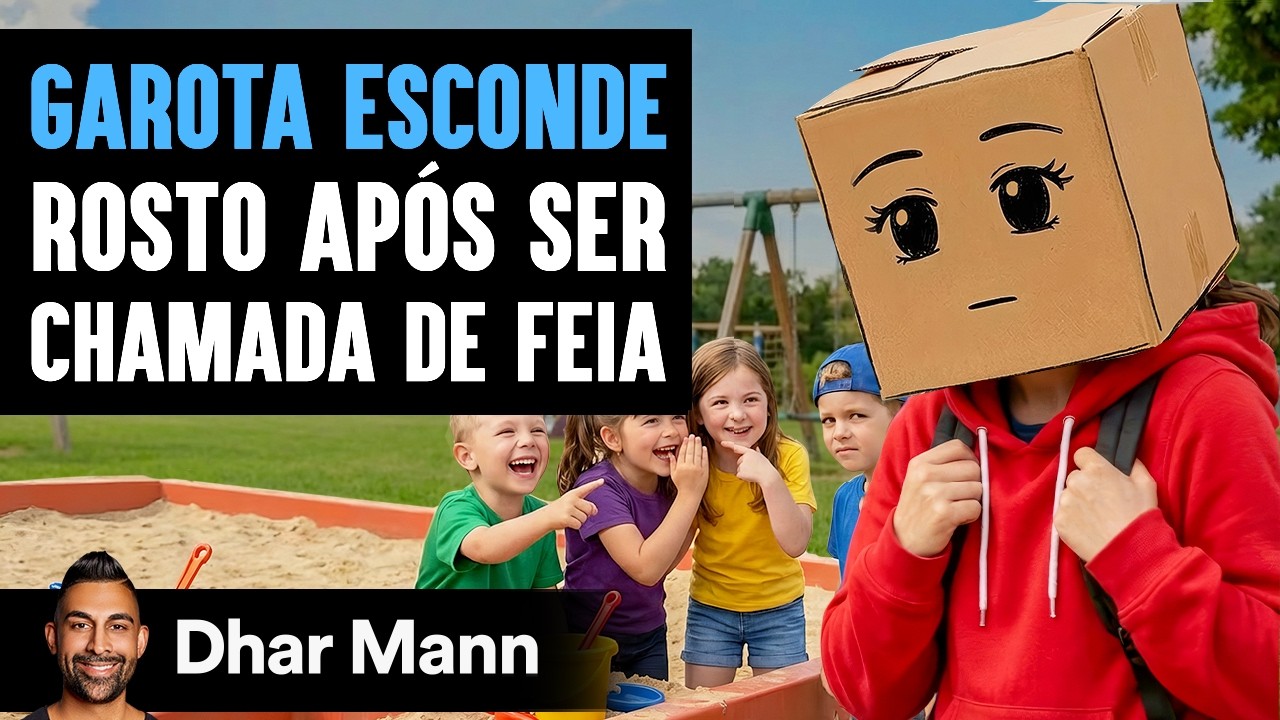 Garota Esconde Rosto Após Ser Chamada de Feia | Dhar Mann Studios