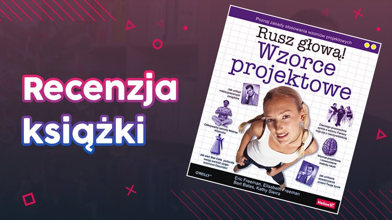 Wzorce projektowe. Rusz głową! Recenzja książki