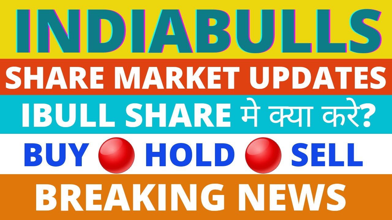 Indiabulls Real Estate Share Latest News | Indiabulls Real Estate Share News | Indiabulls Real Share