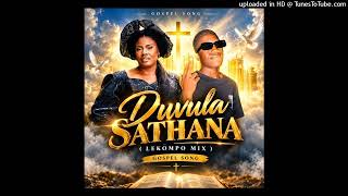 Duvula Sathana ( Lekompo Mix ) Original