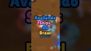 Avaliando ships do brawl - Parte 11 #brawlstars #shorts #viral #trend #meme #ship #love #sirius