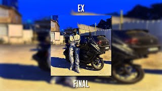 Ex - Final (Speed Up) Resimi