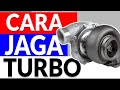 Enjin Turbo - Kelebihan dan Cara Penjagaan