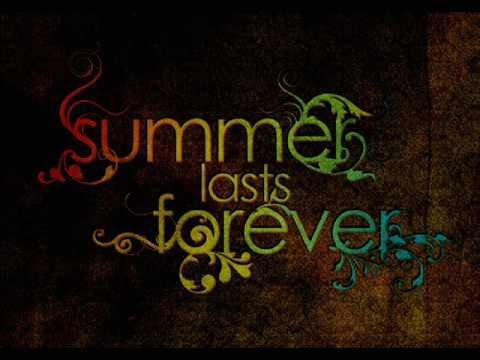 Summer Lasts Forever- 'Every Time I Close My Eyes ...