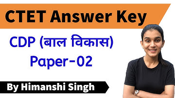 CTET-2019 Answer Key | Paper-02| Child Development & Pedagogy