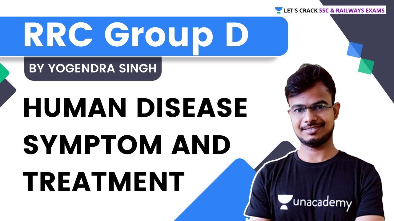 Human Disease, Symptom and Treatment | General Science | RRC Group D | Yogendra Singh