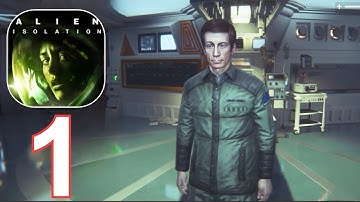 Alien isolation - Gameplay walkthrough part 1 (intro) iOS Android 