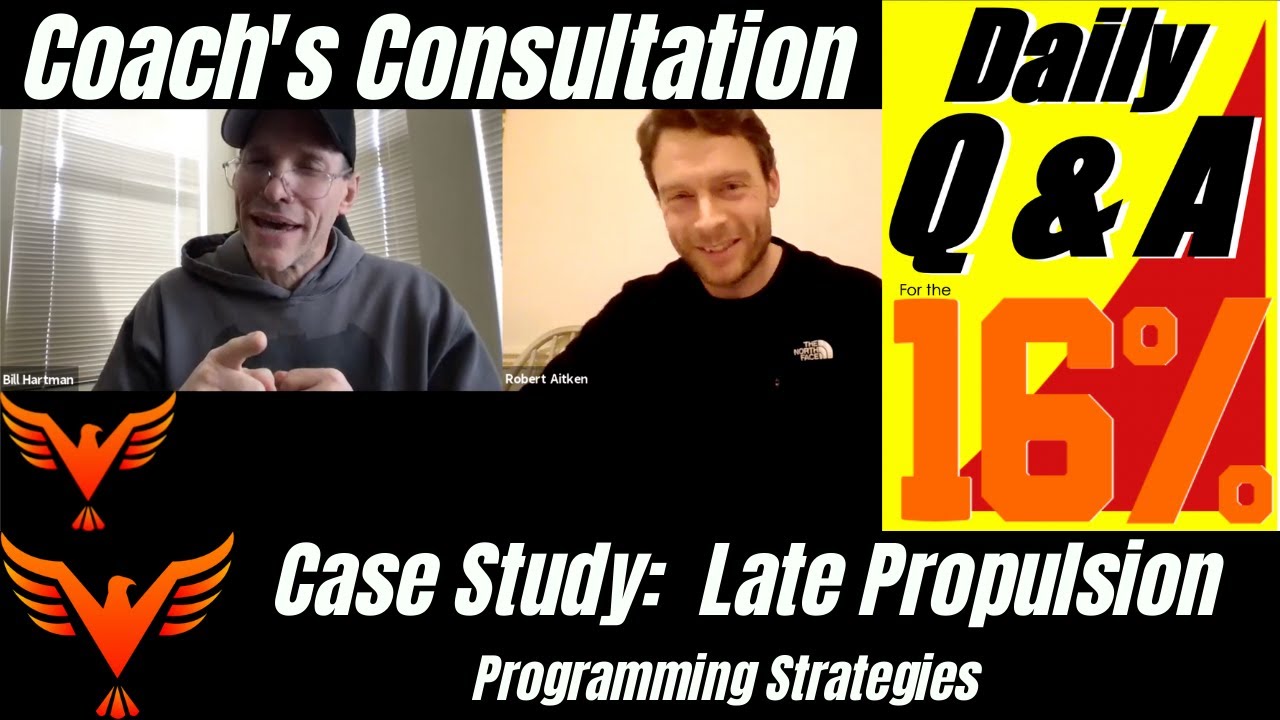 Late Propulsion Case Study - Exercise Program Strategies - BillHartmanPT.com Q&A for The 16%