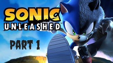 Sonic Unleashed Stream Part 1