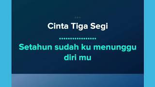 Cinta Tiga Segi | Karaoke chords