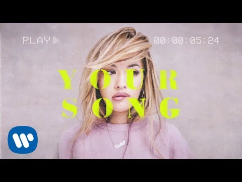 Rita Ora - Your Song [Official Lyric Video]