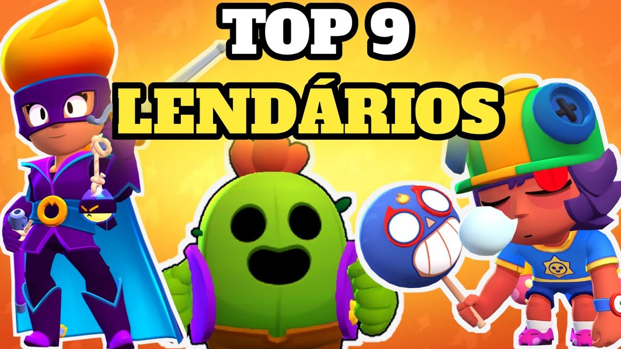 TOP 9 MELHORES BRAWLERS LENDÁRIOS NO BRAWL STARS NO FUTBRAWL + DICAS ...