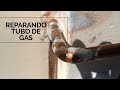 ¡Reparando tubo de gas!