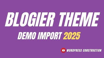 Complete Blogier Theme Tutorial 2025 | The Best Free WordPress Theme
