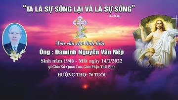 Các giờ viếng và cầu nguyện cho linh hồn ông Đaminh Nguyễn Văn Nếp