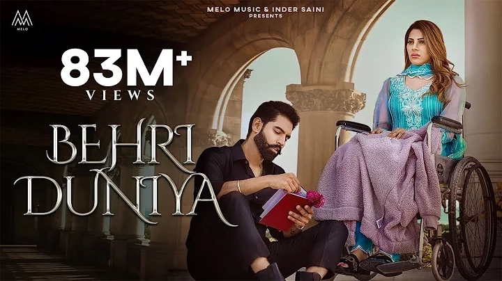 BEHRI DUNIYA (Full Video) Parmish Verma Ft. Nikki ...