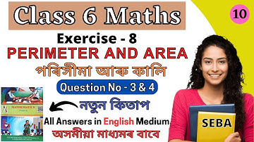 Perimeter and Area | Class 6 Math Chapter 8 Exercise Question 3 & 4 Solution | New Book Assam