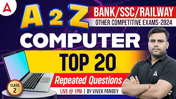 A to Z Computer for all Competitive Exams | Top 20 Repeated Questions  | Computer By Vivek Pandey