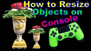 How to Resize Objects on Console