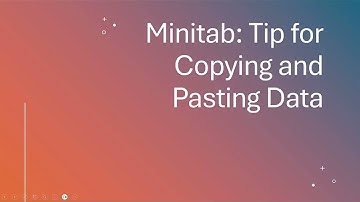Minitab  Tip for Copying and Pasting Data