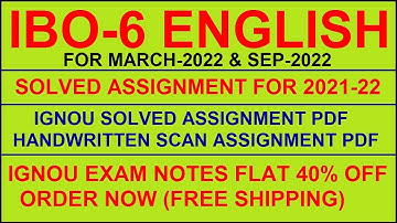 IBO 6 in English Solved Assignment 2021-22 PDF @40rs / IGNOU EXAM NOTES, Guides 40% Flat.