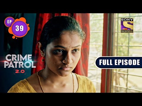 Regressive | Crime Patrol 2.0 - Ep 39 | Full Episode | 28 April 2022