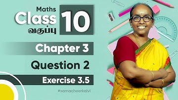 10th maths Chapter 3 Exercise 3.5 - Question 2 | State board | Tamil medium | Ranjitham | Studycare