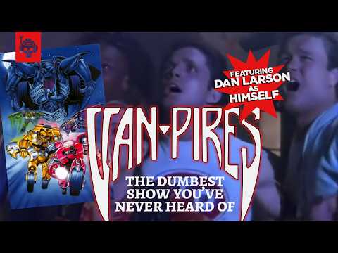 The History of Van Pires: The Dumbest Show You've Never Heard Of - MEMBERS ONLY
