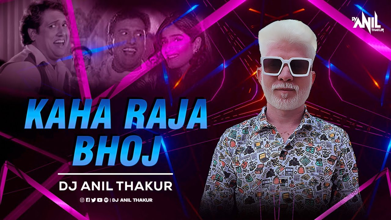 Kaha Raja Bhoj Kaha Gangu Teli Remix Dj Anil Thakur  Dulhe Raja  Govinda Mix 2K24