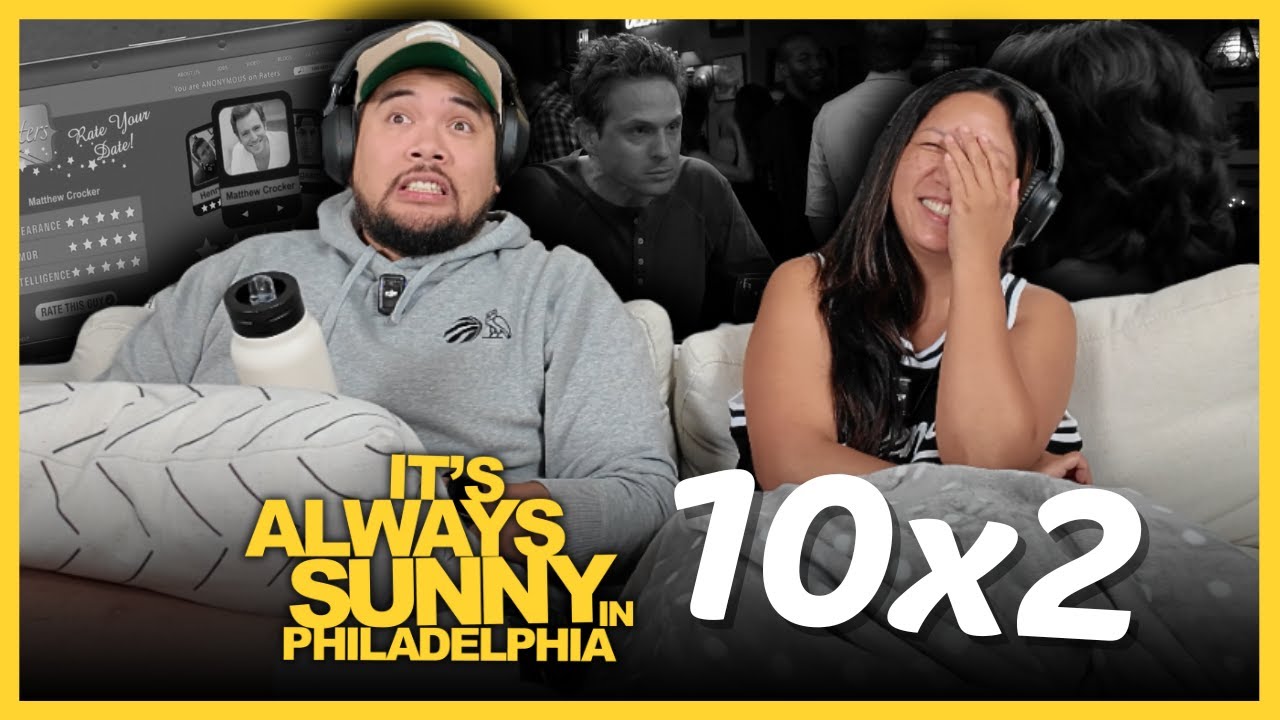 *ALWAYS SUNNY* Reaction | 10x2 | The Gang Group Dates