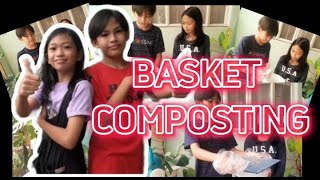 BASKET COMPOSTING (Grade 5 Project in EPP)