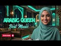 Luxury Arabic Queen ✨ | Deep Relaxing Pop Music at Night