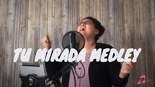 Tu Mirada Medley - Cover