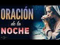 👏 ORACIÓN DE LA NOCHE 👏 SEÑOR AYÚDAME A VIVIR EN SANTIDAD 👏