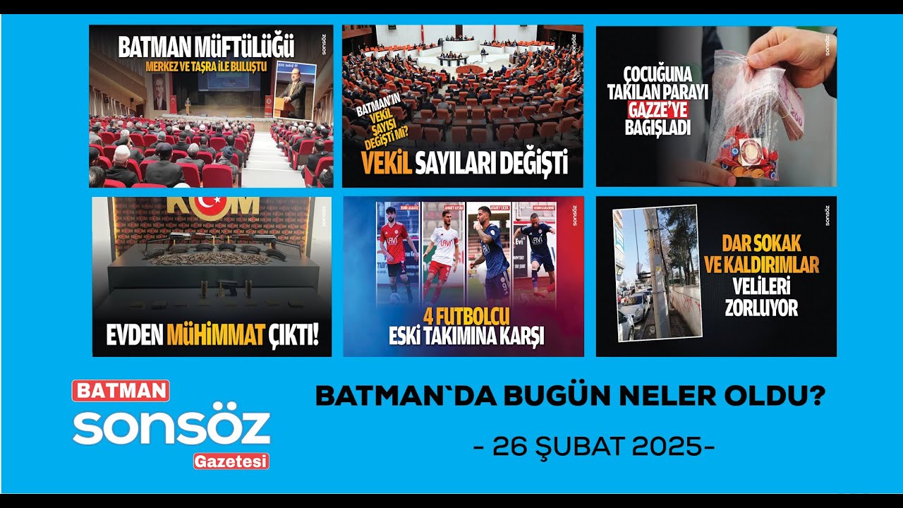 BATMAN`DA BUG&Uuml;N NELER OLDU?