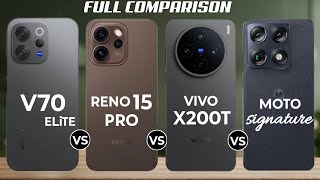 Vivo V70 Elite Vs Oppo Reno 15 Pro Vs Vivo X200t Vs Moto Signature