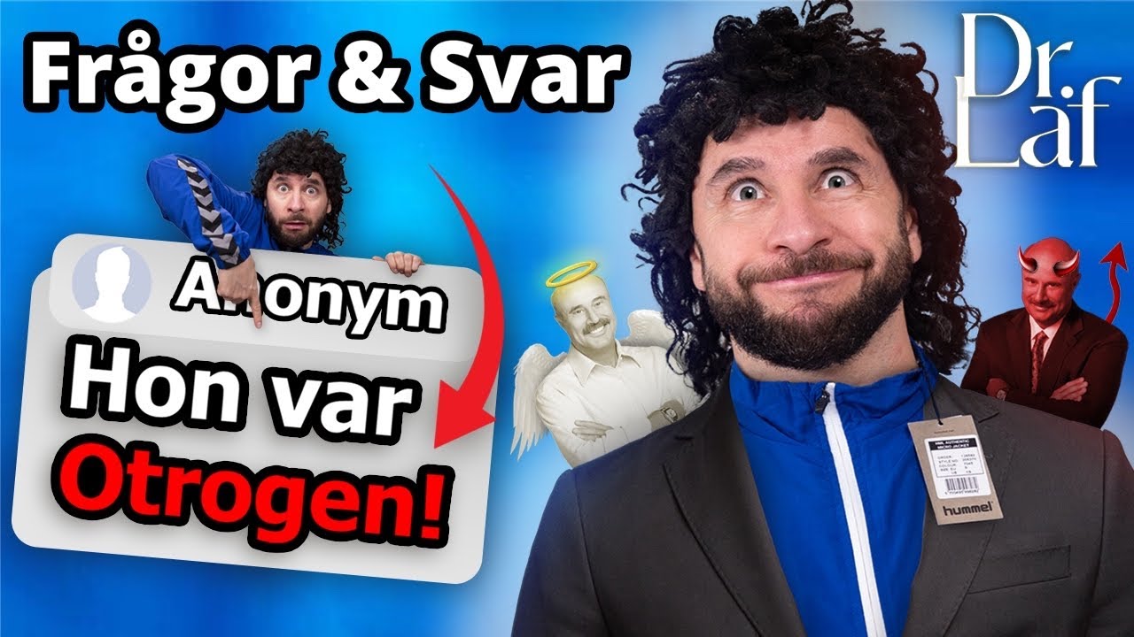 Svarar på ALLT! (Dr LAF Q&A)