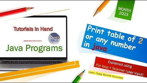print table of 2 in java using for loop | multiplication table in java using scanner #java