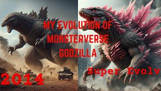 My Evolution of Monsterverse Godzilla (2014-2024) (AI)