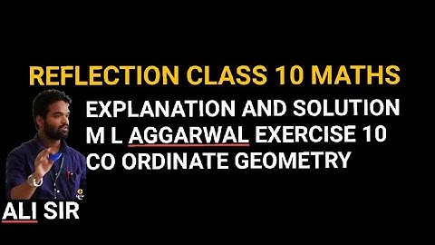 Reflection class 10 maths icsc || M l Aggarwal || Co ordinate grometry