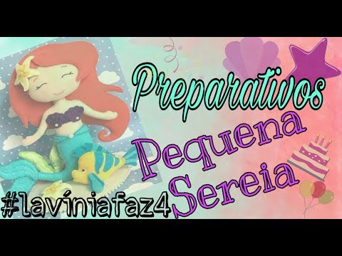 Preparativos pequena sereia- papelaria personalizada (parte 3)