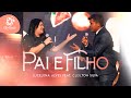 Lucelena Alves  Feat.  Cleilton Silva I Pai e Filho ( Clipe Oficial)