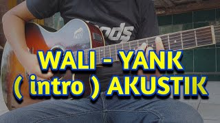 Download Lagu WALI - YANK ( intro ) AKUSTIK MP3 Download Lagu WALI - YANK ( intro ) AKUSTIK MP3