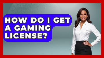 How Do I Get A Gaming License? - Video Gamers Vault