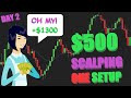 +$1312.50 LIVE TRADING $500 a Day SCALPING Only 1 Setup | Two Legged Pullback (Second Entries) ep2